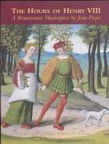 9780807614853-0807614858-The Hours of Henry VIII: A Renaissance Masterpiece by Jean Poyet
