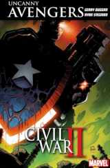 9781846537752-1846537754-Uncanny Avengers: Unity Vol. 3: Civil War Ii