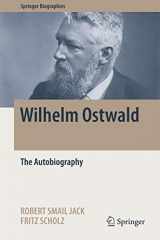 9783319469539-3319469533-Wilhelm Ostwald: The Autobiography (Springer Biographies)
