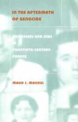 9780822331346-0822331349-In the Aftermath of Genocide: Armenians and Jews in Twentieth-Century France