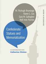 9780820355573-0820355577-Confederate Statues and Memorialization (History in the Headlines Ser.)