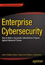 9781430260820-1430260823-Enterprise Cybersecurity: How to Build a Successful Cyberdefense Program Against Advanced Threats