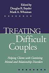 9781572308824-1572308826-Treating Difficult Couples: Helping Clients with Coexisting Mental and Relationship Disorders