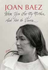 9781567928013-1567928013-When You See My Mother, Ask Her to Dance: Poems