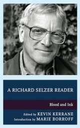9781611496420-161149642X-A Richard Selzer Reader: Blood and Ink