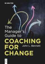 9783111001869-3111001865-The Manager’s Guide to Coaching for Change