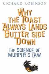 9781845291242-1845291247-Why the Toast Always Lands Butter Side Down etc