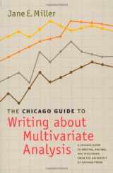 9780226527826-0226527824-The Chicago Guide to Writing about Multivariate Analysis (Chicago Guides to Writing, Editing, and Publishing)