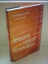9780273659488-0273659480-Lessons in Radical Innovation: Out of the Box Straight to the Bottom Line