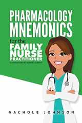 9781548378165-154837816X-Pharmacology Mnemonics for the Family Nurse Practitioner