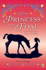 9780147512420-0147512425-The Princess and the Foal