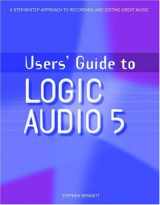 9781929685615-1929685610-Users' Guide to Logic Audio 5