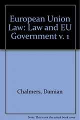 9781855216808-1855216809-European Union Law Volume One: Law and EU Government
