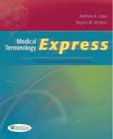 9780803623880-0803623887-Medical Terminology Express: A Short-Course Approach by Body System (Text, Audio CD & TermPlus 3.0)