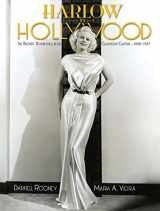 9781626402201-1626402205-Harlow in Hollywood, expanded edition: The Blonde Bombshell in the Glamour Capital, 1928-1937