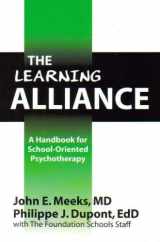 9780971952300-0971952302-The Learning Alliance: A Handbook for School-Oriented Psychotherapy