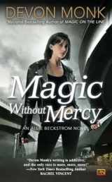 9780451464484-0451464486-Magic Without Mercy: An Allie Beckstrom Novel