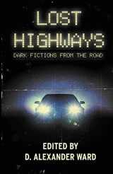 9781643704722-1643704729-Lost Highways: Dark Fictions From the Road