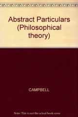 9780631147077-0631147071-Abstract Particulars (Philosophical Theory)