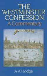 9780851518282-0851518281-The Westminster Confession: A Commentary