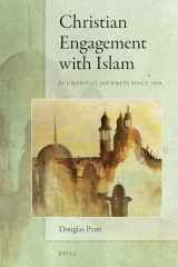 9789004338012-9004338012-Christian Engagement With Islam: Ecumenical Journeys Since 1910