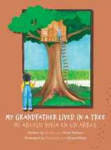9781662929502-1662929501-My Grandfather Lived in a Tree: Mi Abuelo Vivia en un Arbol