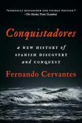 9781101981269-1101981261-Conquistadores: A New History of Spanish Discovery and Conquest