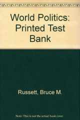 9780716729396-0716729393-World Politics: Printed Test Bank
