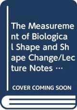 9780387089126-0387089128-The Measurement of Biological Shape and Shape Change/Lecture Notes in Biomathematics, Vol 24)