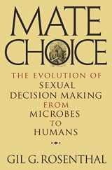 9780691150673-0691150672-Mate Choice: The Evolution of Sexual Decision Making from Microbes to Humans