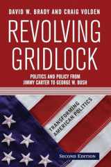 9780813343204-0813343208-Revolving Gridlock: Politics and Policy from Jimmy Carter to George W. Bush (Transforming American Politics)