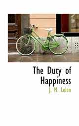 9781110660049-1110660049-The Duty of Happiness