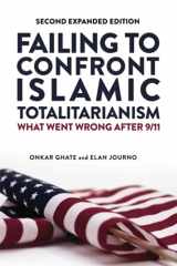 9780996010153-0996010157-Failing To Confront Islamic Terrorism: What Went Wrong After 9/11