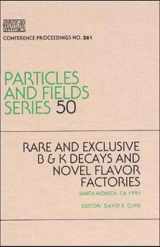 9781563960550-1563960559-B / K Decays and Novel Flavor Factories (AIP Conference Proceedings, 261)
