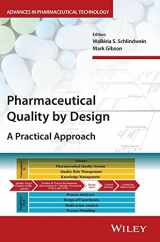 9781118895207-1118895207-Pharmaceutical Quality by Design: A Practical Approach (Advances in Pharmaceutical Technology)