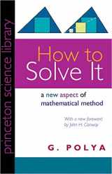 9780691023564-0691023565-How to Solve It: A New Aspect of Mathematical Method