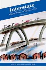9781572337251-1572337257-Interstate: Highway Politics and Policy Since 1939