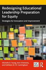 9780367673543-0367673541-Redesigning Educational Leadership Preparation for Equity: Strategies for Innovation and Improvement