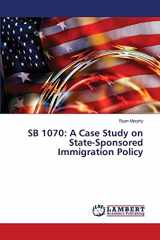 9783659400841-365940084X-SB 1070: A Case Study on State-Sponsored Immigration Policy