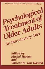 9780306452345-0306452340-Psychological Treatment of Older Adults: An Introductory Text (The Springer Series in Adult Development and Aging)