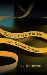 9781728334851-1728334853-Ticker Tape Poetry and Other Things