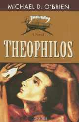 9781586176310-1586176315-Theophilos: A Novel