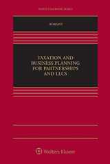 9781454870258-1454870257-Taxation and Business Planning for Partnerships and LLCs (Aspen Casebook)