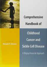 9780195169850-0195169859-Comprehensive Handbook of Childhood Cancer and Sickle Cell Disease: A Biopsychosocial Approach