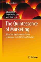 9783662524251-3662524252-The Quintessence of Marketing: What You Really Need to Know to Manage Your Marketing Activities (Quintessence Series)