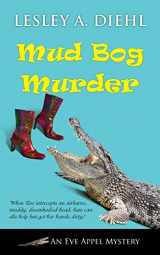 9781603813150-1603813152-Mud Bog Murder (Eve Appel Mystery)