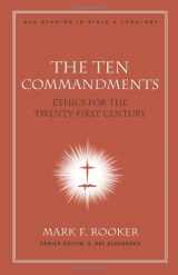 9780805447163-0805447164-The Ten Commandments: Ethics for the Twenty-First Century (New American Commentary Studies in Bible and Theology)