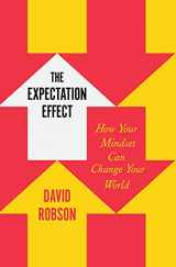 9781250827630-1250827639-The Expectation Effect: How Your Mindset Can Change Your World