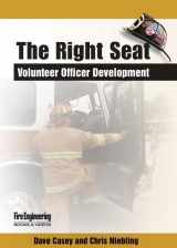 9781593703561-1593703562-The Right Seat: Volunteer Officer Development