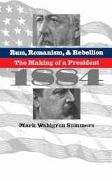 9780807848494-0807848492-Rum, Romanism, and Rebellion: The Making of a President, 1884